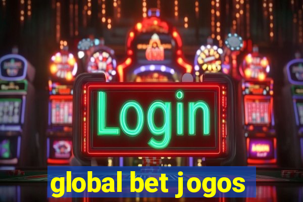 global bet jogos